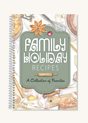 Family Holiday Recipes Cookbook