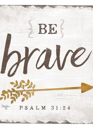 Square Drink Coaster - Be Brave